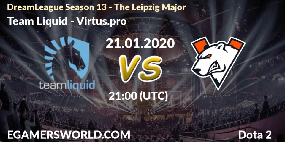 Team Liquid - Virtus.pro: Maç tahminleri. 21.01.20, Dota 2, DreamLeague Season 13 - The Leipzig Major