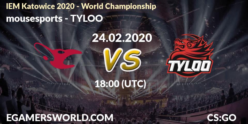 mousesports - TYLOO: Maç tahminleri. 24.02.20, CS2 (CS:GO), IEM Katowice 2020 