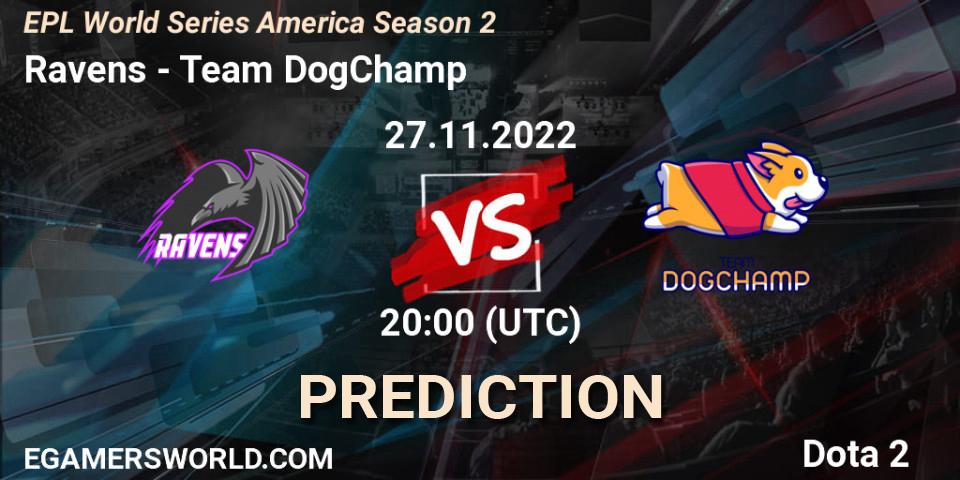 Ravens - Team DogChamp: Maç tahminleri. 27.11.22, Dota 2, EPL World Series America Season 2