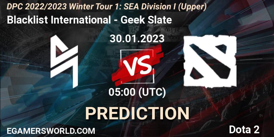 Blacklist International - Geek Slate: Maç tahminleri. 30.01.23, Dota 2, DPC 2022/2023 Winter Tour 1: SEA Division I (Upper)