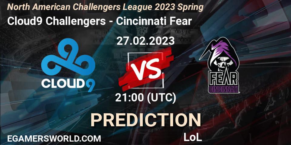 Cloud9 Challengers - Cincinnati Fear: Maç tahminleri. 27.02.23, LoL, NACL 2023 Spring - Group Stage