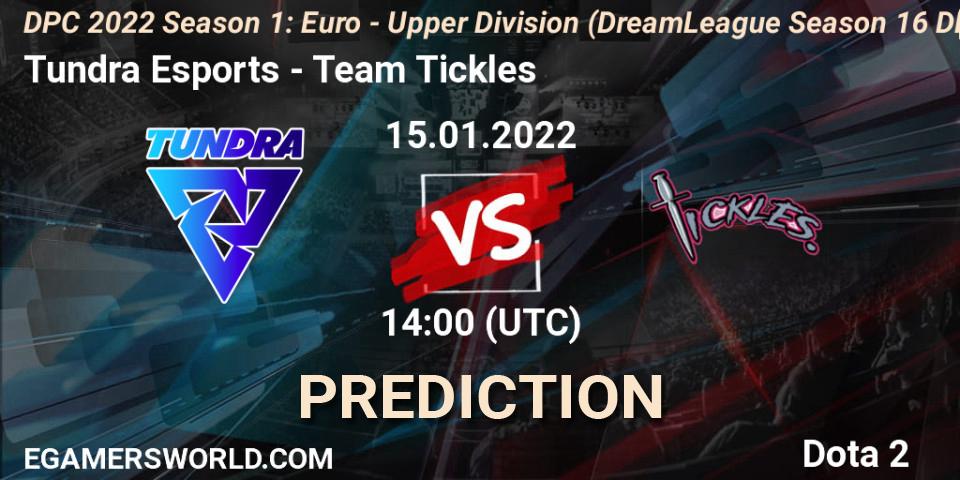 Tundra Esports - Team Tickles: Maç tahminleri. 15.01.22, Dota 2, DPC 2022 Season 1: Euro - Upper Division (DreamLeague Season 16 DPC WEU)