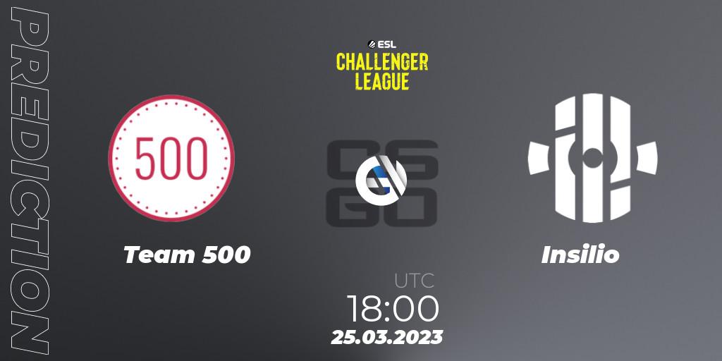 Team 500 - Insilio: Maç tahminleri. 25.03.23, CS2 (CS:GO), ESL Challenger League Season 44 Relegation: Europe