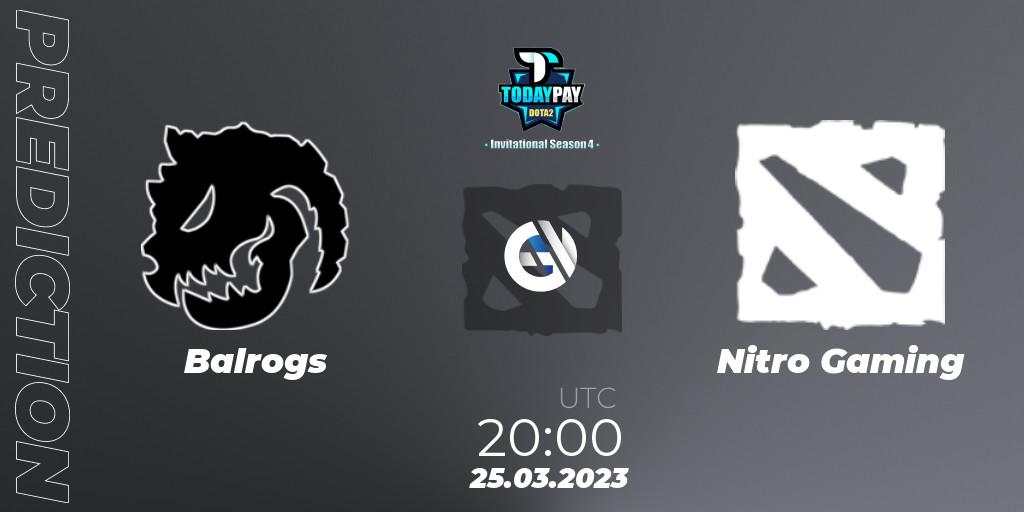Balrogs - Nitro Gaming: Maç tahminleri. 25.03.23, Dota 2, TodayPay Invitational Season 4