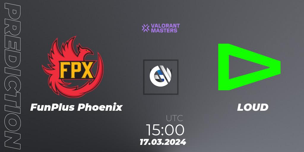 FunPlus Phoenix - LOUD: Maç tahminleri. 17.03.24, VALORANT, VCT 2024: Masters Madrid