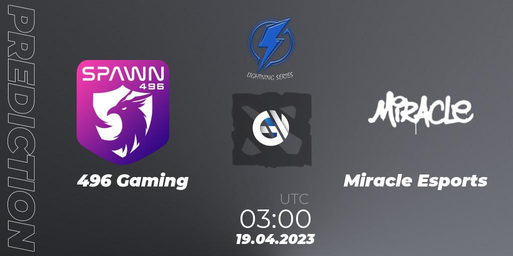 496 Gaming - Miracle Esports: Maç tahminleri. 19.04.23, Dota 2, Lightning Series